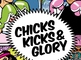 Chicks, Kicks &amp; Glory: Ilham